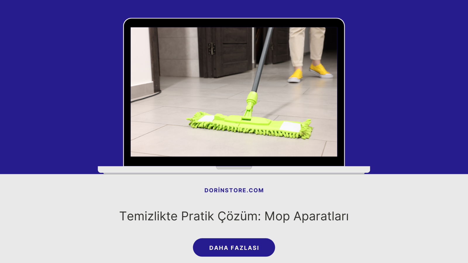 Temizlikte Pratik Çözüm: Mop Aparatları